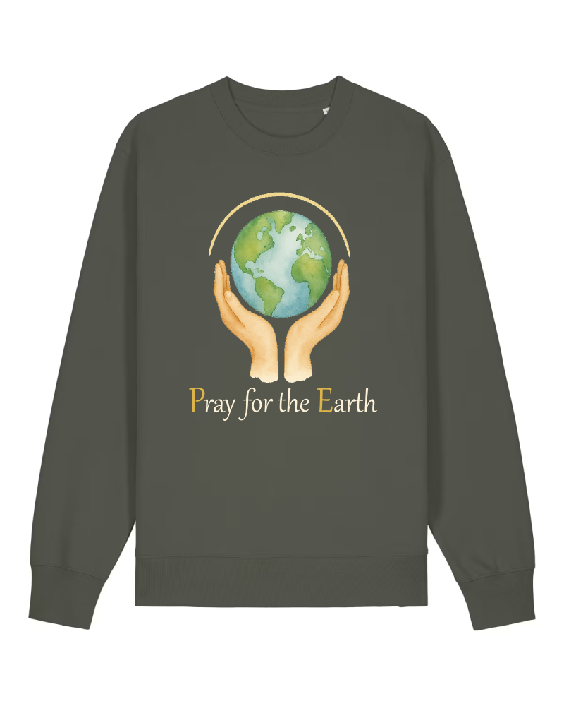Pray for the Earth Sweatshirt 100 % Bio-Baumwolle Unisex
