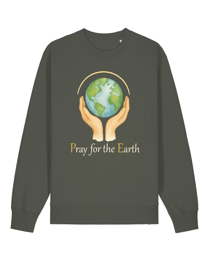 Pray for the Earth Sweatshirt 100 % Bio-Baumwolle Unisex