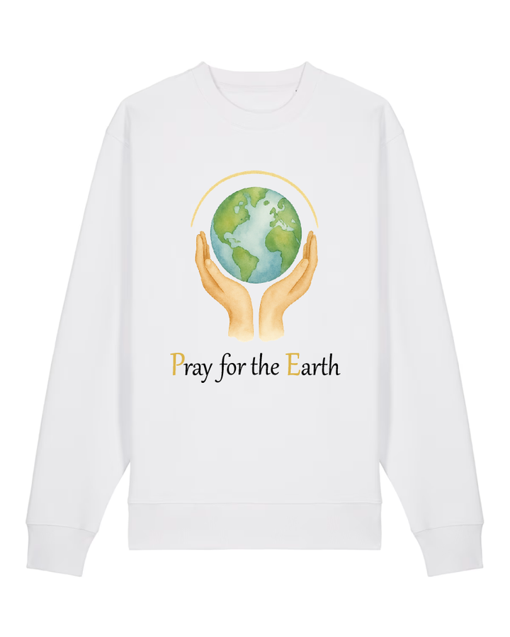 Pray for the Earth Sweatshirt 100 % Bio-Baumwolle Unisex