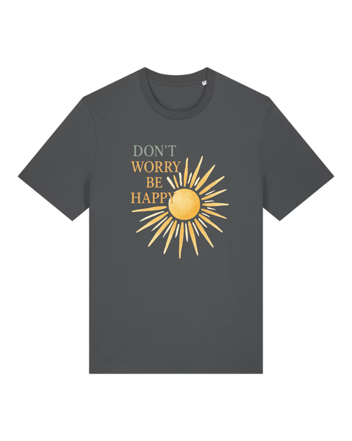 Don’t Worry Be Happy Premium Bio T-Shirt 100 % Bio-Baumwolle Unisex