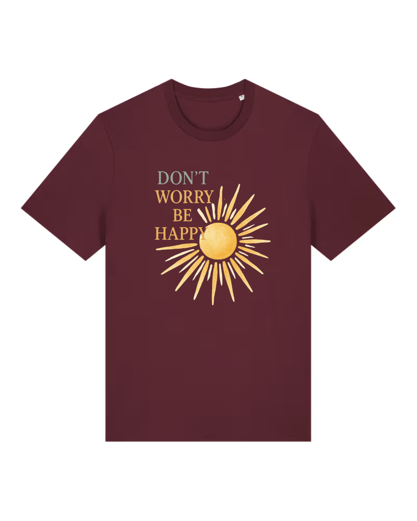 Don’t Worry Be Happy Premium Bio T-Shirt 100 % Bio-Baumwolle Unisex