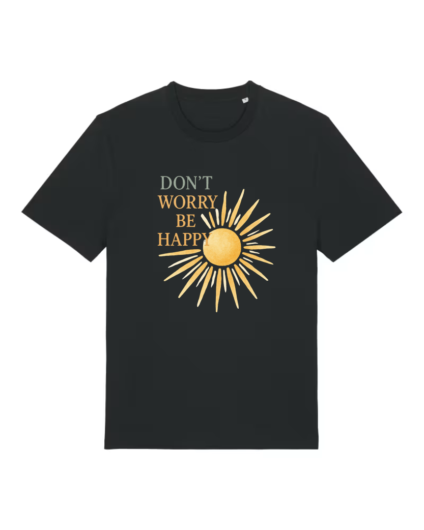 Don’t Worry Be Happy Premium Bio T-Shirt 100 % Bio-Baumwolle Unisex